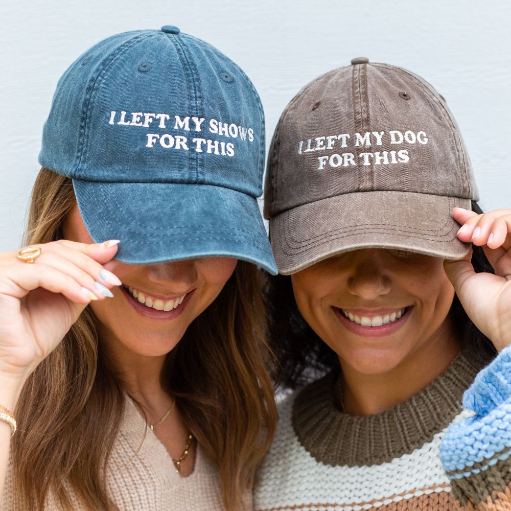 'I Left My...For This' Baseball Hat