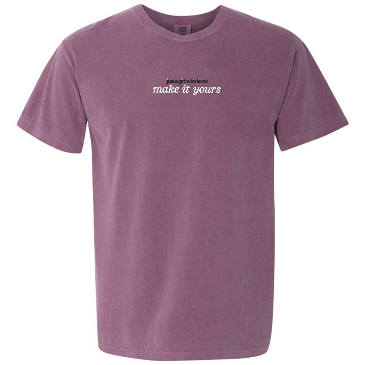 Make It Yours™ 'Just A Girl Who Loves' T-Shirt